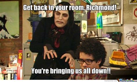 Image result for the IT crowd memes It Crowd, Richmond, Bring It On ...