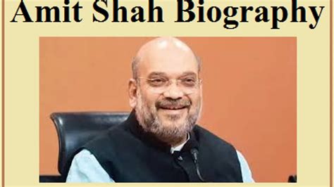 Amit Shah Union Home Minister of India: Age, Family, Political Life ...