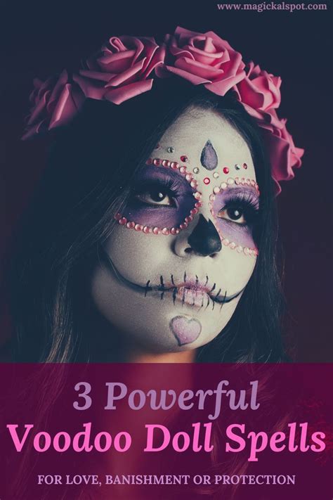 In this article, I'll show you different Voodoo Doll Spells that can be ...