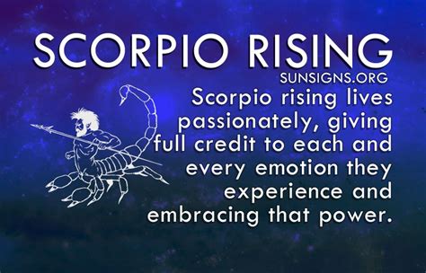 Scorpio rising lives passionately, giving full credit to each and every ...