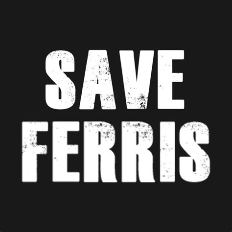 Save Ferris - Save Ferris - T-Shirt | TeePublic