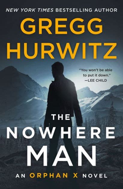 The Nowhere Man: An Orphan X Novel by Gregg Hurwitz, Paperback | Barnes & Noble®