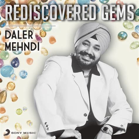 Rediscovered Gems: Daler Mehndi Songs Download: Rediscovered Gems ...