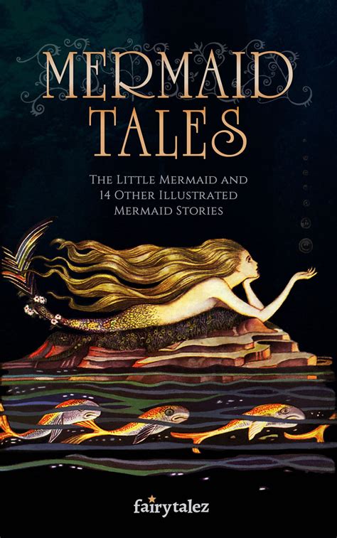 Mermaid Tales: The Little Mermaid & 14 Other Illustrated Mermaid Stories