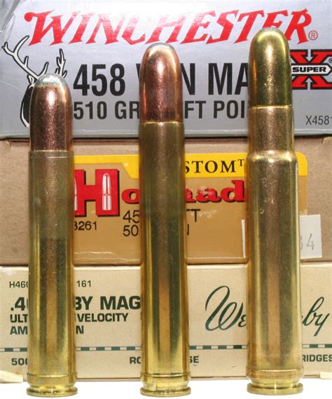 .458 Winchester Magnum, .458 Lott and a .460 Weatherby Magnum ...