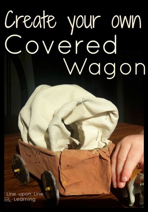 A Fun Covered Wagon Craft For Pioneers or The Oregon Trail