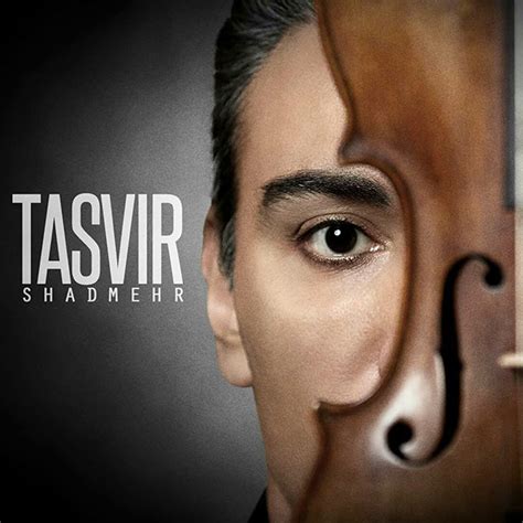 'Tasvir' album by Shadmehr Aghili on Navahang شادمهر عقیلی تصویر