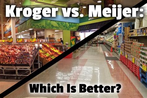 Kroger vs. Meijer: Which Is Better? | The Grocery Store Guy