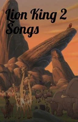 Read Stories The lion king 2 songs | kfrentzel