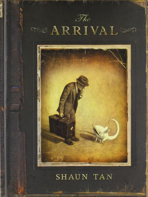 The Arrival by Shaun Tan | mischief and miscellany