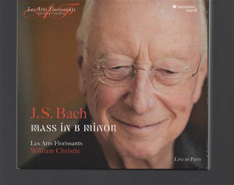 J. S. Bach: Mass In B Minor / Les Arts Florissants 2 Disc CD Digipak ...
