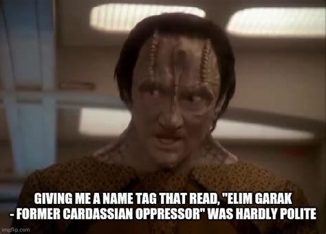 The Summer Of Garak Quotes: Not a good way to start the work week... : r/startrekmemes