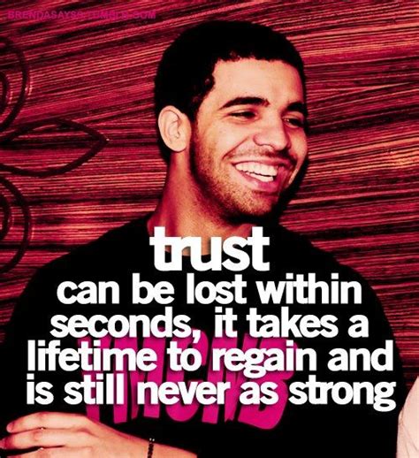 Trust issues. | Drake quotes, Words quotes, Life quotes