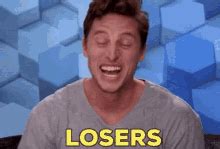 Losers GIF - Losers - Discover & Share GIFs