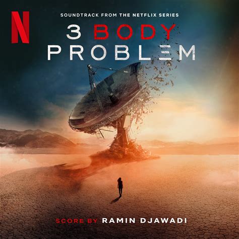 ‎3 Body Problem (Soundtrack from the Netflix Series) – Album von Ramin Djawadi – Apple Music