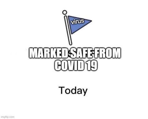 Marked Safe From Meme - Imgflip