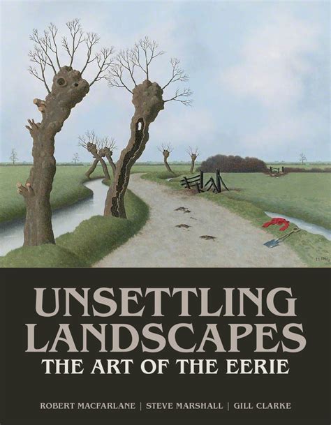 Unsettling Landscapes: The Art of the Eerie – Sansom & Company