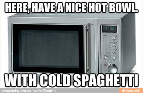 Stupid Microwave | Humor, Funny memes, Haha funny