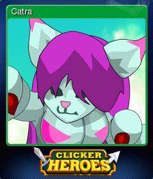 Clicker Heroes - Catra | Steam Trading Cards Wiki | FANDOM powered by Wikia