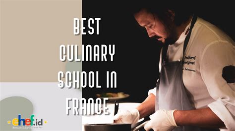 Best Culinary Schools for Studying French Cuisine - ehef.id