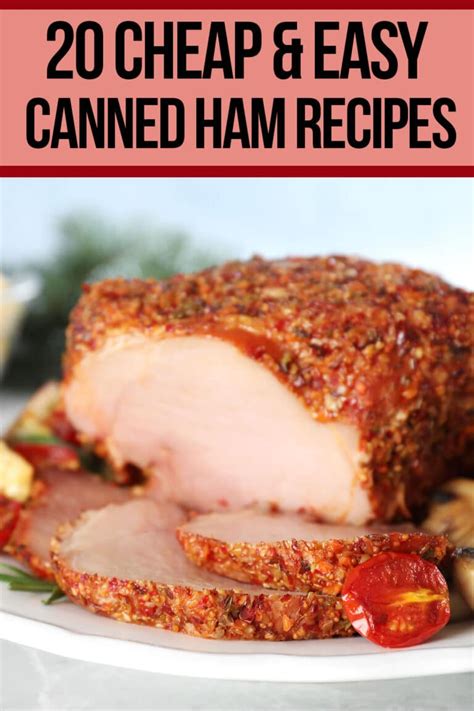 20 Cheap and Easy Canned Ham Recipes - Nerdy Mamma