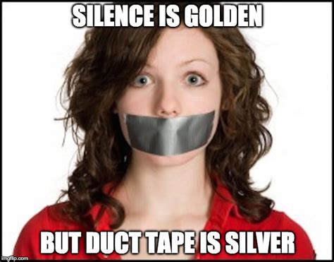 #1 use for duct tape - Imgflip
