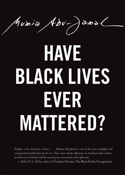 Have Black Lives Ever Mattered? | Mumia abu jamal, Black lives, Prophetic tradition