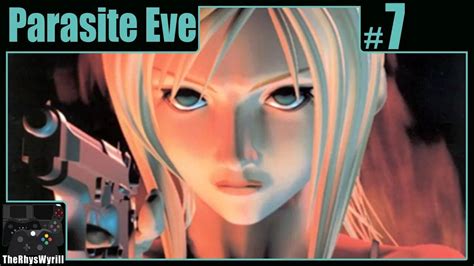 Parasite Eve Playthrough | Part 7