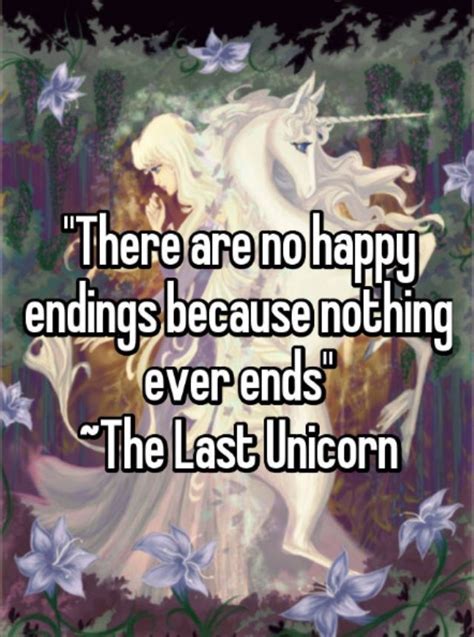 The Last Unicorn quote 🦄 | Unicorn quotes, The last unicorn, Unicorn