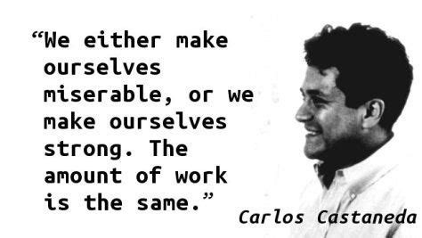 Quote of the Day | Quote of the day, Carlos castaneda, Quotations