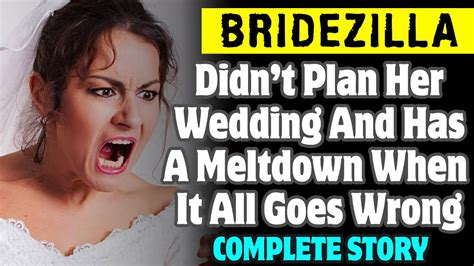 Bridezilla Didn’t Plan Her Wedding And Has A Meltdown When It All Goes Wrong - YouTube