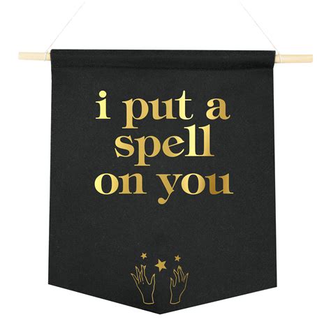 I Put a Spell on You Wall Banner - Praxis Design Studio