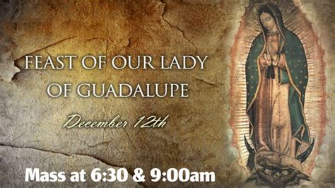 Feast of Our Lady of Guadalupe — Saint Frances Cabrini Catholic Church