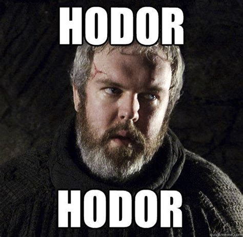 Hodor | Know Your Meme