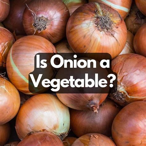 Is Onion a Vegetable? - Veggie Desserts