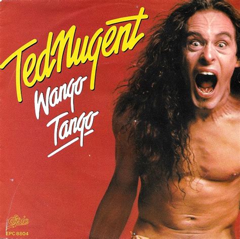 Ted Nugent - Wango Tango | Releases | Discogs