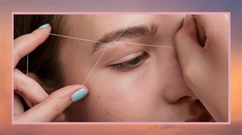 Eyebrow threading: everything to know about the method | My Imperfect Life