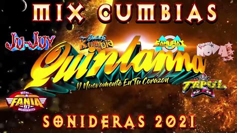 LO MAS NUEVO DE LA CUMBIA SONIDERA 2021🌟MIX CUMBIAS SONIDERAS DE GRUPO QUINTANNA 2021 Y TEPOZ ...