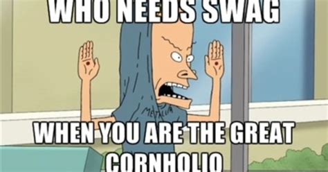 Cornholio Quotes - ShortQuotes.cc