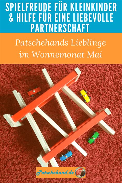Jana Mama Patschehands Lieblinge im Mai: Ein hochwertiges Spielzeug aus Holz für Kleinkinder ...