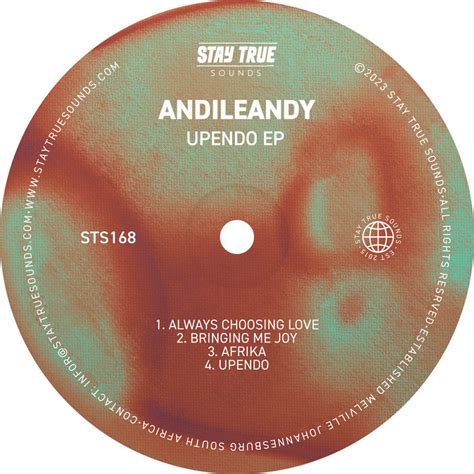 UPENDO EP | AndileAndy | Stay True Sounds