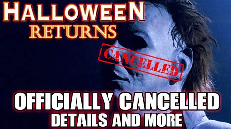 Halloween Returns: Officially Cancelled! Details & More - YouTube