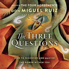 The Three Questions - Don Miguel Ruiz - Downloadable audio file