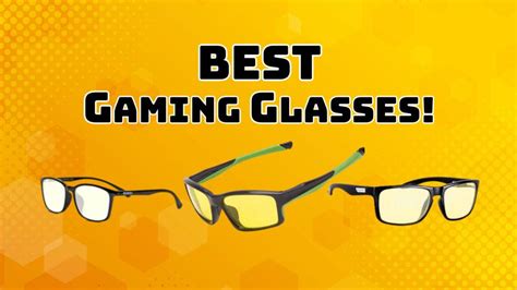 Best Gaming Glasses in 2021 - Gamer Glasses For You To Buy