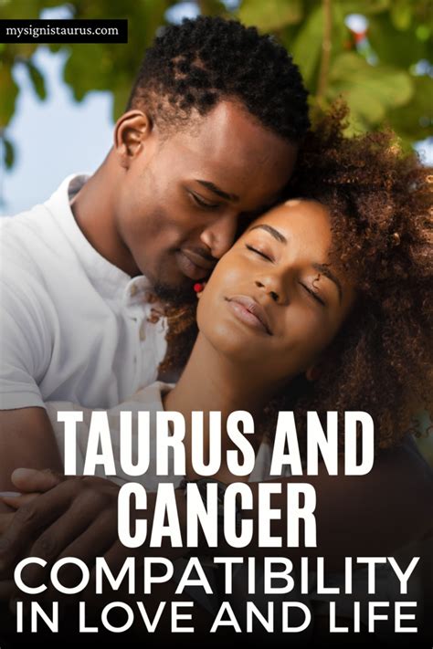 Taurus And Cancer Compatibility In Love And Life - My Sign Is Taurus