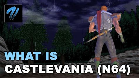 What is Castlevania (N64)? A Guide to Games! - YouTube