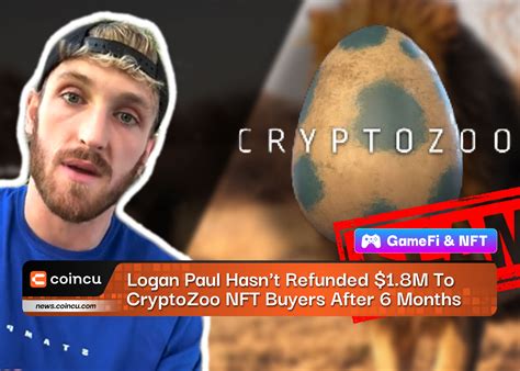 Logan Paul Hasn’t Refunded $1.8M To CryptoZoo Scam NFT Buyers After 6 Months
