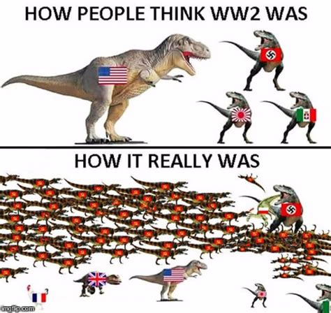 Image tagged in memes,ww2,dinosaur,dinosaurs,soviet russia,soviet union ...