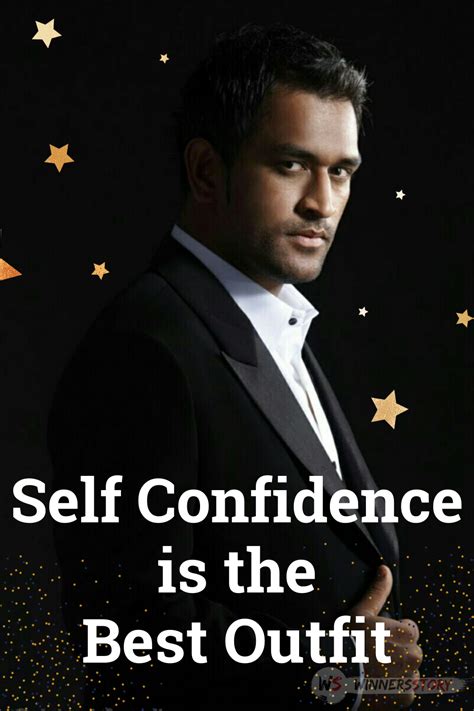 Self Confidence is the Best Outfit | Inspirational quotes, Dhoni quotes, Wise quotes