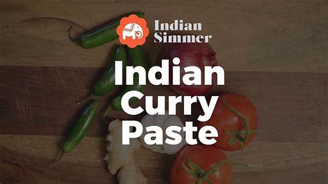 Indian Curry Paste Recipe - Indian Simmer